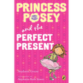 Princess Posey and the Perfect Present: Book 2 - Paperback