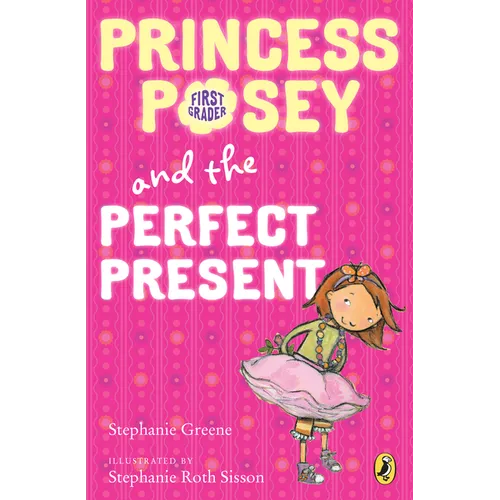 Princess Posey and the Perfect Present: Book 2 - Paperback