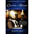 Culture of Honor: Sustaining a Supernatural Environment - Paperback