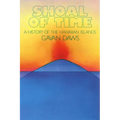 Shoal of Time: A History of the Hawaiian Islands - Paperback