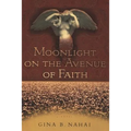 Moonlight on the Avenue of Faith - Paperback