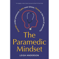 The Paramedic Mindset - Paperback