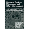 Scanning Electron Microscopy and X-Ray Microanalysis: A Text for Biologists, Materials Scientists, and Geologists - Paperback