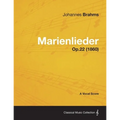 Marienlieder - A Vocal Score Op.22 (1860) - Paperback