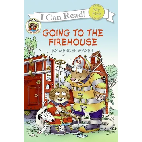 Little Critter: Going to the Firehouse - Paperback