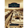 Santa Monica, 1950-2010 - Hardcover