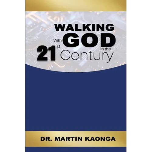 Walking With God in the 21st Century - Paperback