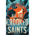 All the Crooked Saints - Paperback
