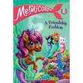 Mermicorns #2: A Friendship Problem - Paperback