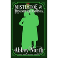 Mistletoe & Misunderstandings: A Sweet "Pride & Prejudice" Variation - Paperback
