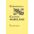 Chronicles of Colonial Maryland - Paperback