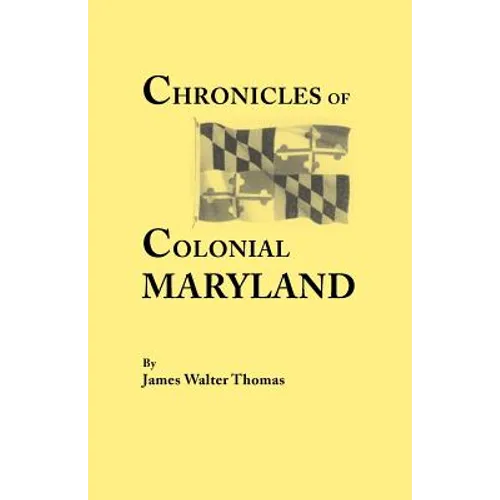Chronicles of Colonial Maryland - Paperback