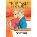 Tiger Takes a Cruise - Hardcover