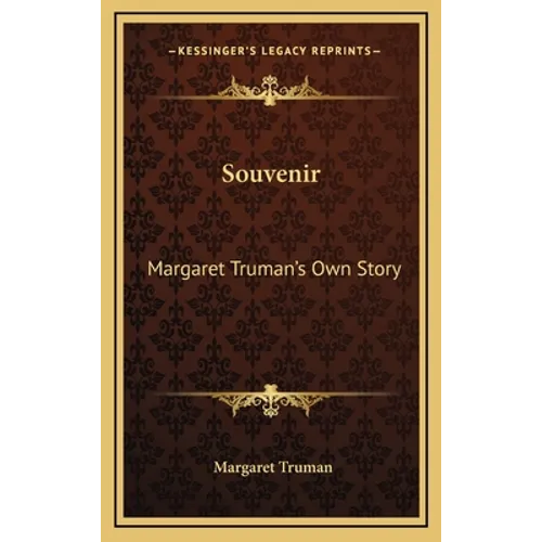 Souvenir: Margaret Truman's Own Story - Hardcover