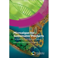 Microalgae for Sustainable Products: The Green Synthetic Biology Platform - Hardcover