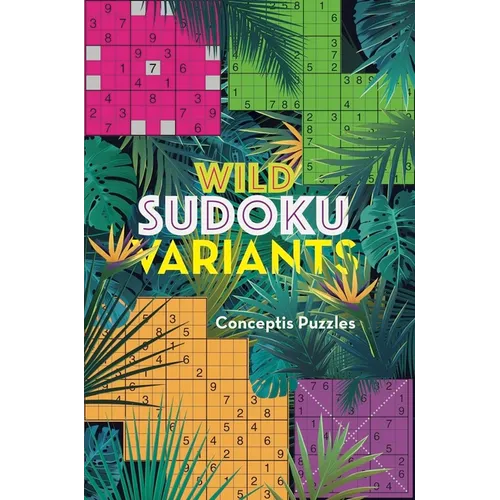 Wild Sudoku Variants - Paperback