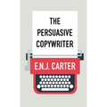 The Persuasive Copywriter - Paperback
