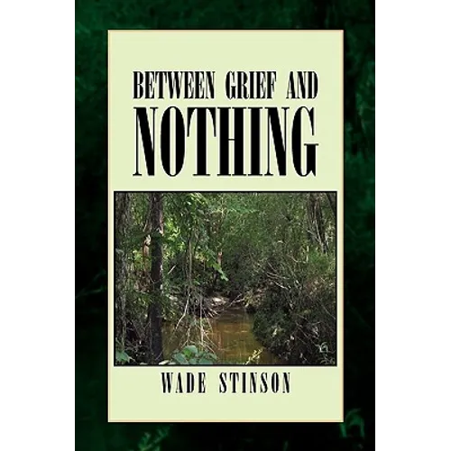 Between Grief and Nothing - Paperback