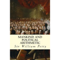 Mankind and Political Arithmetic - Paperback