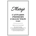 Mary's Cannabis Primers Collection Vol. I: Issues #1-4 - Paperback