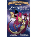Two Tails Are Better Than One - Paperback