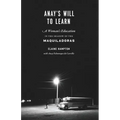 Anay's Will to Learn: A Woman's Education in the Shadow of the Maquiladoras - Paperback