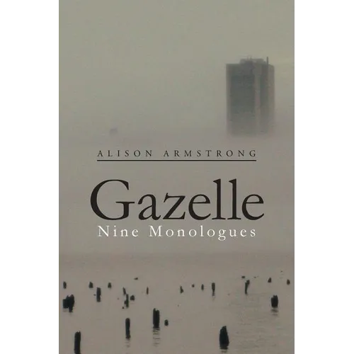 Gazelle: Nine Monologues - Paperback