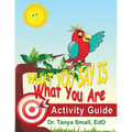 What You Say Is What You Are: Activity Guide - Paperback