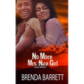 No More Mrs. Nice Girl - Paperback