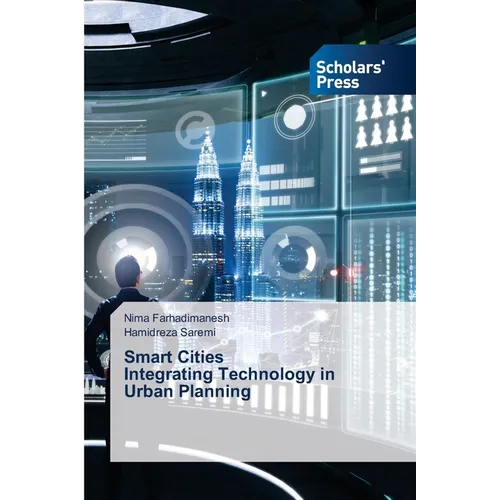 Smart Cities Integrating Technology in Urban Planning - Paperback