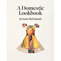 A Domestic Lookbook - Paperback