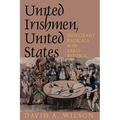 United Irishmen, United States - Hardcover