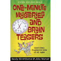 One-Minute Mysteries and Brain Teasers: Good Clean Puzzles for Kids of All Ages - Paperback