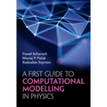 A First Guide to Computational Modelling in Physics - Hardcover
