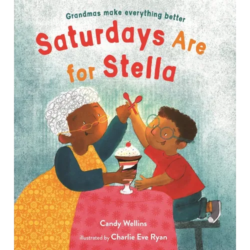 Saturdays Are for Stella - Hardcover