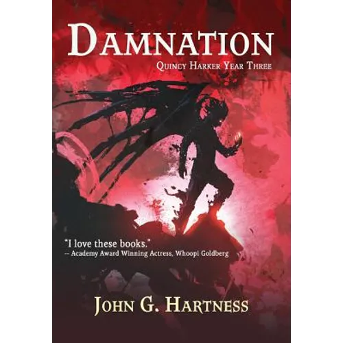 Damnation: Quest for Glory Book 1: Quincy Harker Year Three - Hardcover