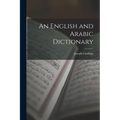 An English and Arabic Dictionary - Paperback