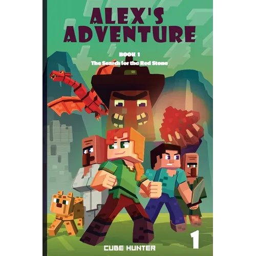 Alex's Adventure Book 1: The Search for the Red Stone - Paperback