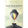 Real Characters: A Tip of the Hat to Nonconformity - Paperback