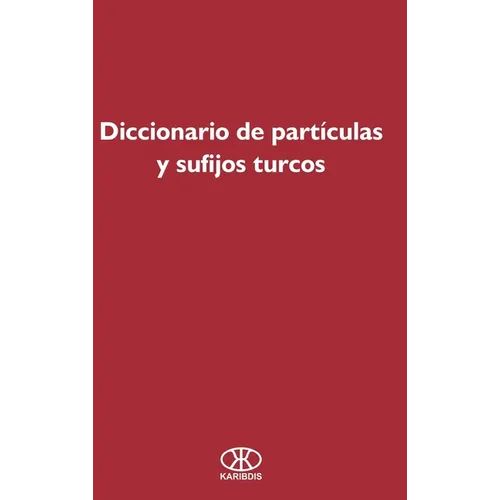 Diccionario de partículas y sufijos turcos - Hardcover