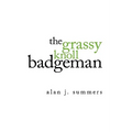 The Grassy Knoll Badgeman - Paperback
