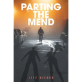 Parting the Mend - Paperback