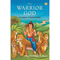 The Warrior God: Ayyappa of Sabarimalai - Paperback