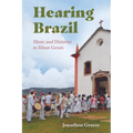 Hearing Brazil: Music and Histories in Minas Gerais - Paperback
