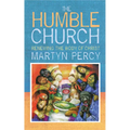 The Humble Church: Becoming the Body of Christ - Paperback