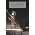 British Views on the Oneness of God with Observations on the Doctrine of the Trinity - Paperback