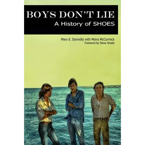 Boys Don't Lie: A History of Shoes - Paperback