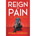 Reign of Pain: Book 3 of the Pain Series - Paperback