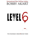 Pandemic: Level 6: A Post-Apocalyptic Medical Thriller Fiction Series - Paperback