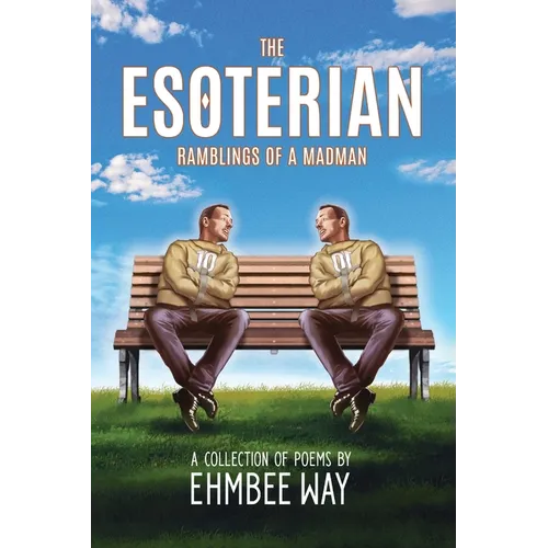 The Esoterian: Ramblings of a Madman - Paperback
